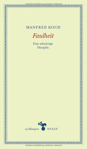 9783866741690: Faulheit: Eine schwierige Disziplin. Essays