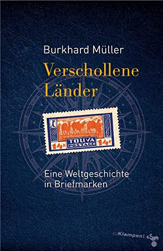 9783866742215: Verschollene Lnder: Eine Weltgeschichte in Briefmarken