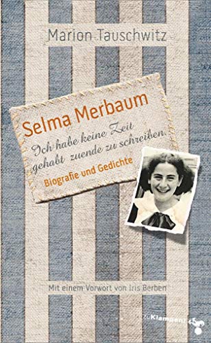 Selma Merbaum - Ich habe keine Zeit gehabt zuende zu schreiben (Hardback) - Marion Tauschwitz