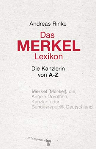 9783866745407: Das Merkel-Lexikon: Die Kanzlerin von A-Z
