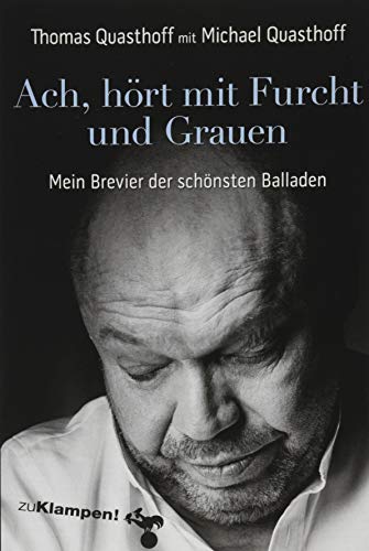 Stock image for Ach, hrt mit Furcht und Grauen: Mein Brevier der schnsten Balladen for sale by medimops