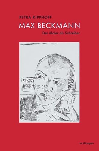 9783866748057: Max Beckmann: Der Maler als Schreiber