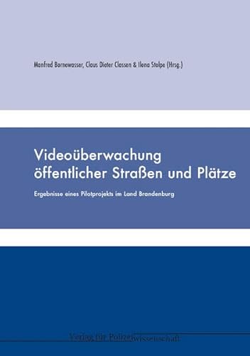 Beispielbild fr Videoberwachung ffentlicher Strassen und Pltze Ergebnisse eines Pilotprojekts im Land Brandenburg zum Verkauf von Buchpark