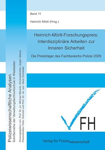 Interdisziplinäre Arbeiten zur Inneren Sicherheit 2009: Die Preisträger des Fachbereichs Polizei 2009