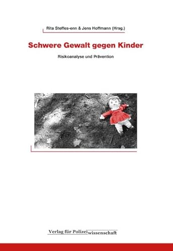 Beispielbild fr Schwere Gewalt Gegen Kinder: Risikoanalyse Und Prvention zum Verkauf von Revaluation Books