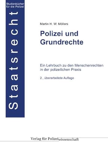 Polizei und Grundrechte - Möllers, Martin H. W.