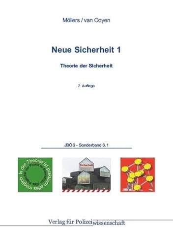 Neue Sicherheit: Band 1: Theorie der Sicherheit - Möllers, Martin H. W., Ooyen, Robert Ch. van
