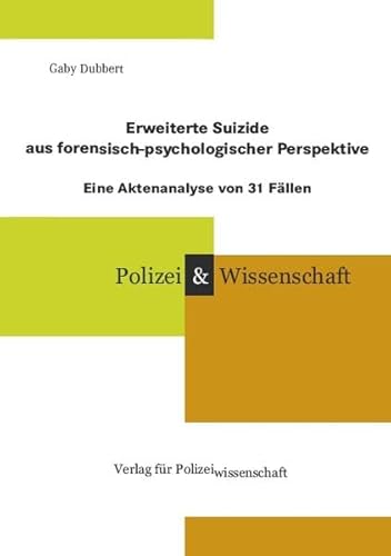 9783866762916: Erweiterte Suizide aus forensisch-psychologischer Perspektive: Eine Aktenanalyse von 31 Fllen