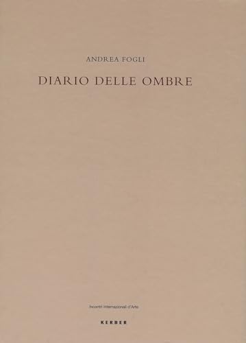 Andrea Fogli: Diario Delle Ombre/Diary of Shadows (German Edition) (9783866780095) by [???]