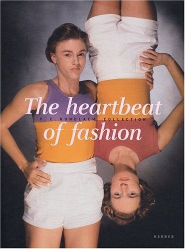 Stock image for The Heartbeat of Fashion for sale by Midtown Scholar Bookstore