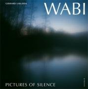 9783866780255: Wabi - Pictures of Silence: Gerhard Labudda