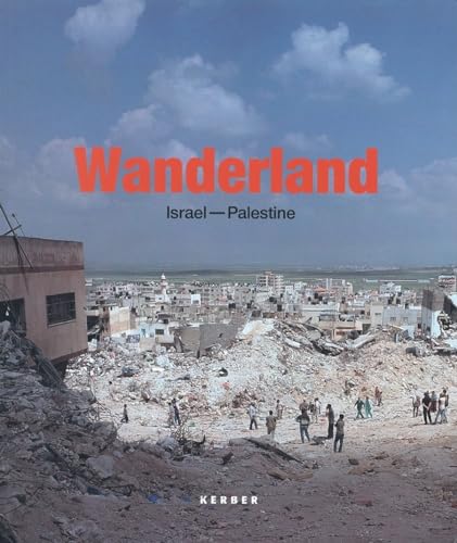 Wanderland. Israel - Palestine.