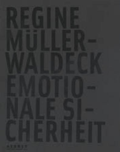Regine Muller-Waldeck: Emotional Security (9783866780439) by Regine Muller-Waldeck