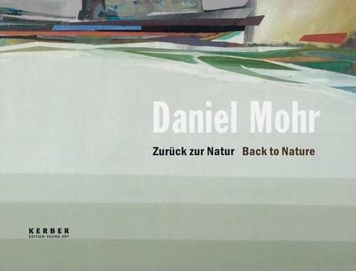 9783866780491: Daniel Mohr: Back to Nature