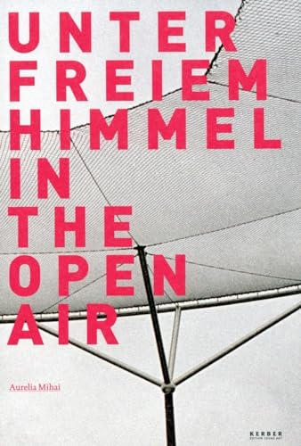 Stock image for Aurelia Mihai. Unter Freiem Himmel / In The Open Air. Unter freiem Himmel for sale by medimops