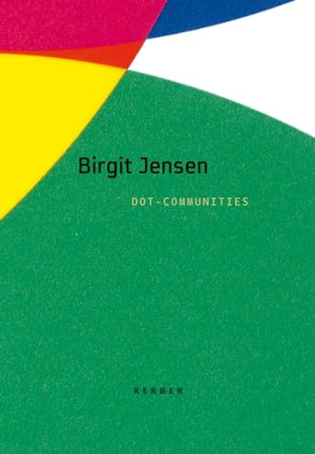 Stock image for Birgit Jensen: Dot-communities for sale by Cambridge Rare Books