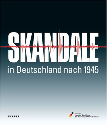9783866781061: Skandale in Deutschland nach 1945