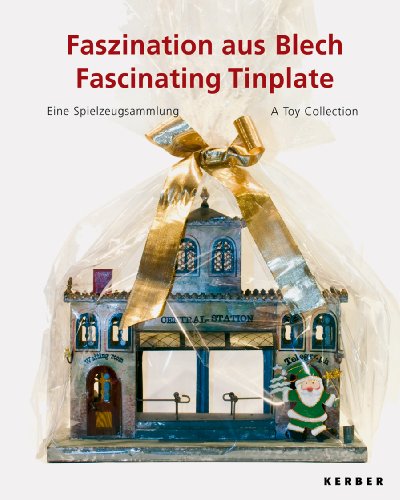 9783866781818: Fascinating Tinplate: A Toy Collection