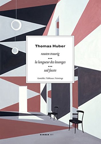 Imagen de archivo de Thomas Huber: Sad Facets, Paintings (Kerber Art (Paperback)) a la venta por Midtown Scholar Bookstore