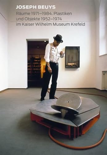 Die Werkgruppe von Joseph Beuys im Kaiser Wilhelm Museum Krefeld: Skulpturen und Installationen 1952 - 1984 (9783866782693) by Roder, Sabine; Joseph Beuys; Et Al