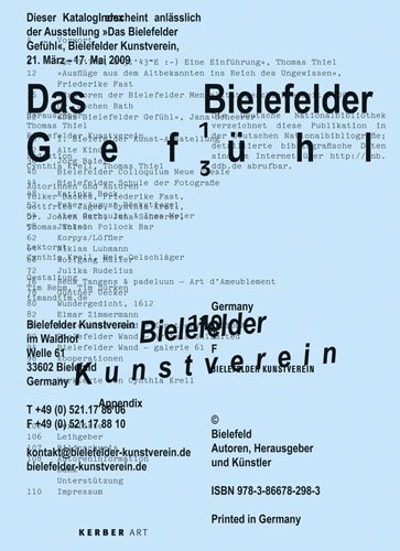 Stock image for Das Bielefelder Gefhl [anlsslich der Ausstellung "Das Bielefelder Gefhl", Bielefelder Kunstverein vom 21. Mrz - 17. Mai 2009] for sale by Antiquariat KAMAS