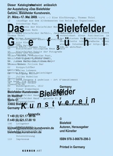 Das Bielefelder Gefühl [anlässlich der Ausstellung "Das Bielefelder Gefühl", Bielefelder Kunstver...