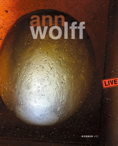 9783866783225: Ann Wolff: Live (Kerber Art (Hardcover))