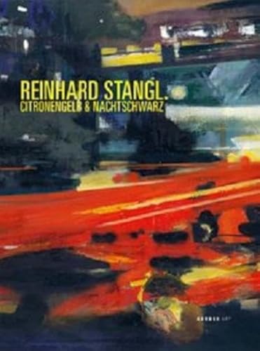 Reinhard Stangl; Citronengelb Und Nachtschwarz