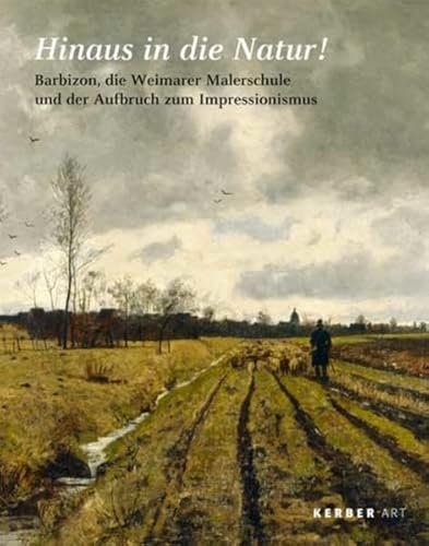 Imagen de archivo de Hinaus in die Natur!: Barbizon, die Weimarer Malerschule und der Aufbruch zum Impressionismus Out Into Nature! Barbizon, the Weimar Painting School and the Dawn of Impressionism [Gebundene Ausgabe] Gerda Wendermann (Herausgeber) Hinaus in die Natur Barbizon die Weimarer Malerschule und der Aufbruch zum Impressionismus Kunst Kunstgeschichte Kunststile Ausstellungskataloge Knstler Knste Kunstgeschichte Landschaftsmalerei Neues Museum Weimar weimarer malerschule Weimar Museen Musik Theater Die Weimarer Malerschule um Karl Buchholz, Paul Baum, Theodor Hagen, Ludwig von Gleichen-Russwum und Christian Rohlfs war ab Mitte der 1870er Jahre in Deutschland fhrend bei der Entwicklung einer naturnahen realistischen Freilichtmalerei. Die Publikation erschien anlsslich der Jubilumsausstellung "Hinaus in die Natur! Barbizon, die Weimarer Malerschule und der Aufbruch zum Impressionismus", 2010, Neues Museum, Weimar Lngst berfllige Ausstellung zur Weimarer Malerschule mit vorzglichen Abbildung a la venta por BUCHSERVICE / ANTIQUARIAT Lars Lutzer