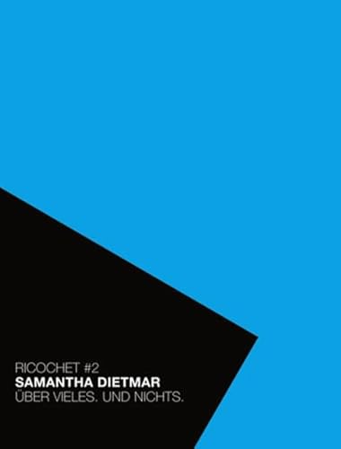 Ricochet #2: Samantha Dietmar. About a Lot. About Nothing (9783866784024) by Buhrs, Michael