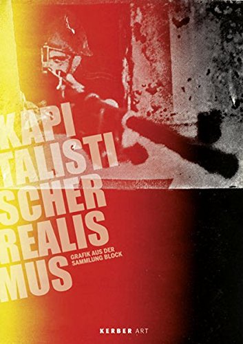 Stock image for Kapitalistischer Realismus: Grafik aus der Sammlung Block for sale by medimops