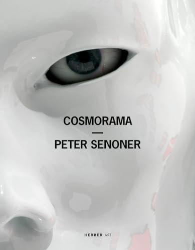 9783866785151: Peter Senoner: Cosmorama