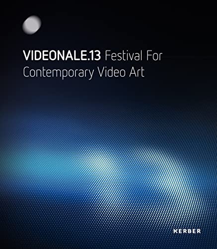 Imagen de archivo de Videonale 13: Festival For Contemporary Video Art a la venta por Midtown Scholar Bookstore