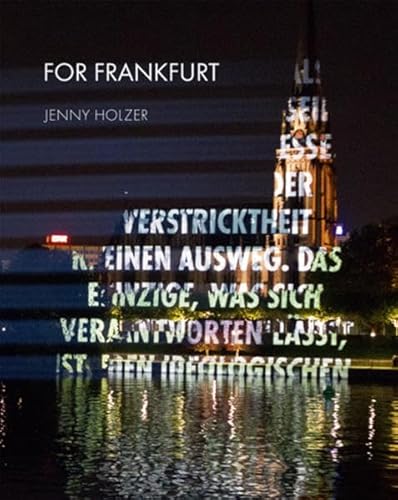 Stock image for Jenny Holzer: For Frankfurt for sale by Housing Works Online Bookstore