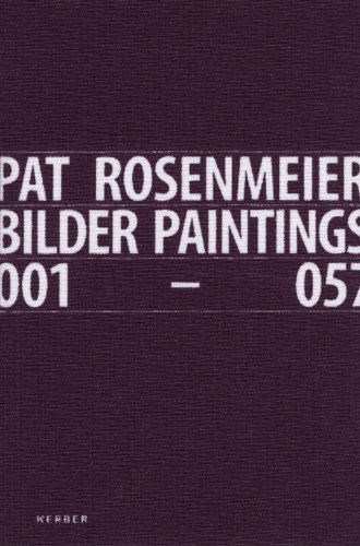 9783866786684: Pat Rosenmeier: Paintings 001-057