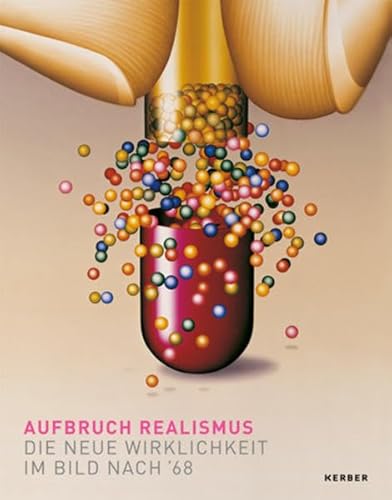 Imagen de archivo de Aufbruch Realismus. Die neue Wirklichkeit im Bild nach `68. a la venta por Antiquariat Bernhardt