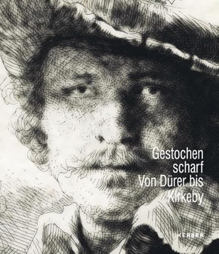 Gestochen scharf : Von Dürer bis Kirkeby [Aus der Sammlung des Morat-Instituts für Kunst und Kuns...