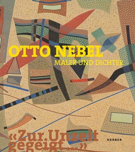 Beispielbild fr Otto Nebel : Maler und Dichter 1892-1973 (German) zum Verkauf von Antiquariat UEBUE