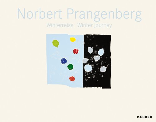 Imagen de archivo de Norbert Prangenberg: Winter Journey a la venta por Powell's Bookstores Chicago, ABAA