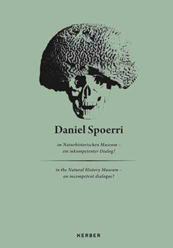 Imagen de archivo de Daniel Spoerri: At the Museum of Natural History, An Incompetent Dialogue? a la venta por Powell's Bookstores Chicago, ABAA