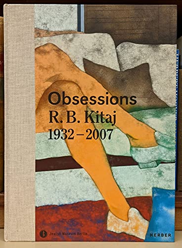 Beispielbild fr R.B. Kitaj: Obsessions, 1932-2007 zum Verkauf von Wonder Book