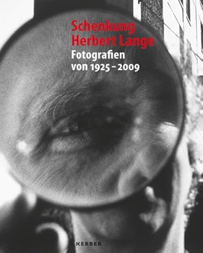 Beispielbild fr Schenkung Herbert Lange. Fotografien von 1925 bis 2009 zum Verkauf von medimops