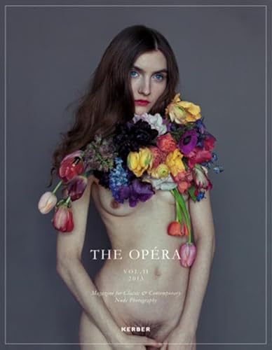 9783866788602: The opera magazine contemporary nude volume 2: v. 2 (THE OPERA: Annual Magazine for Classic & Contemporary Nude Photography)