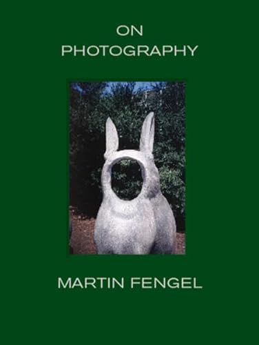 9783866788619: Martin Fengel: On Photography