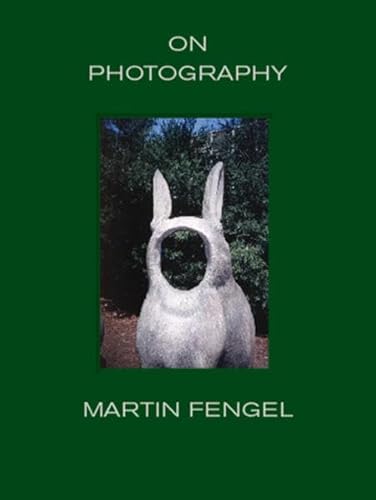 9783866788619: Martin Fengel: On Photography