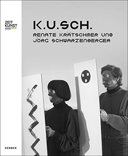 Stock image for K.U.SCH. Renate Krtschmer und Jrg Schwarzenberger. Adam und Eva - so wie Anfang und Ende. for sale by Neusser Buch & Kunst Antiquariat