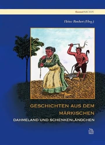 Geschichten aus dem Märkischen, Dahmeland und Schenkenländchen