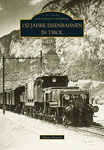 Imagen de archivo de 100 Jahre Seilbahnen in Tirol a la venta por medimops