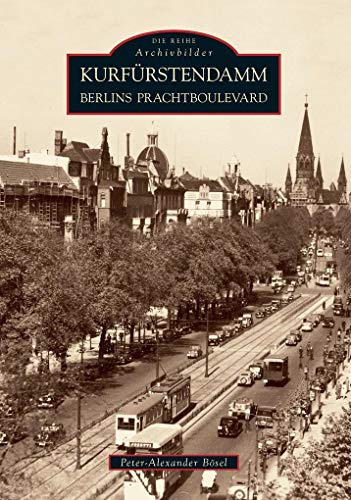 9783866802841: Kurfrstendamm: Berlins Prachtboulevard