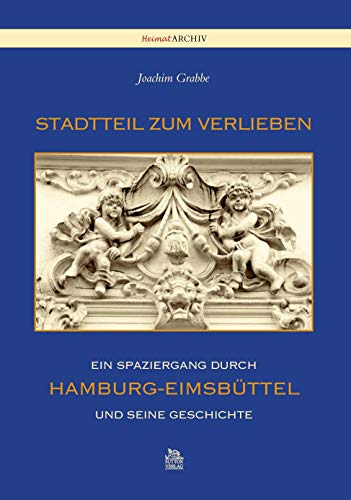 Beispielbild fr Stadtteil zum Verlieben: Ein Spaziergang durch Hamburg-Eimsbttel und seine Geschichte zum Verkauf von medimops